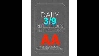 Daily Reflections - March 9 – A.A. Meeting - - Alcoholics Anonymous - Read Along