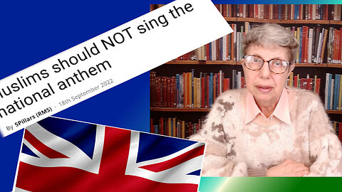 Moslems Should Not Sing the National Anthem because - UK Evil