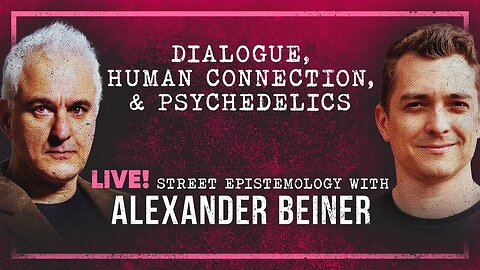 Dialogue, Human Connection, & Psychedelics | Peter Boghossian & Alexander Beiner