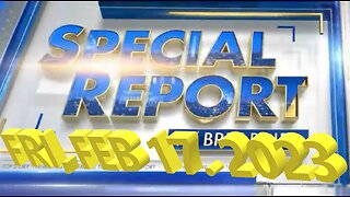 Special Report 02-17-2023