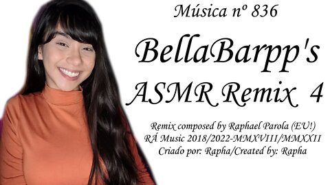 Música nº 836-Bella Barpp's ASMR Remix 4