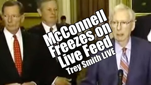 McConnell Freezes on Live Feed! Trey Smith LIVE. B2T Show July 26, 2023