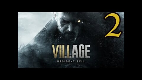 RESIDENT EVIL 8: VILLAGE Walkthrough Gameplay Part 2 - LYCAN (FULL GAME)