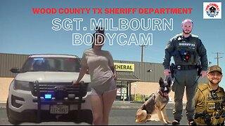 Wood County Texas Sheriffs Office Sgt Milbourn~ Bodycam ~ Consent to Search