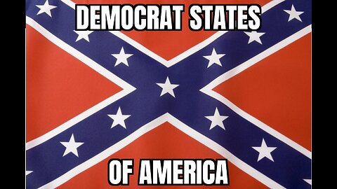 Old Confederates. New Confederates. Same Democrats.