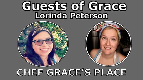 Guests of Grace: Steady as She Grows: Lorinda Peterson
