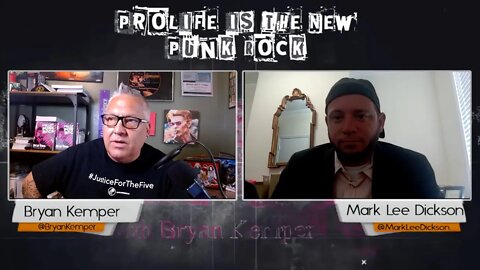 Prolife Is the New Punk Rock: Host: Bryan Kemper Guest: Mark Lee Dickson