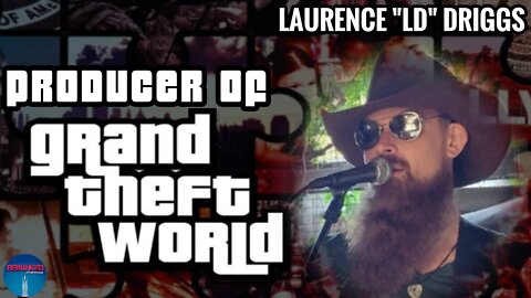 REBUNKED #023 | Laurence "LD" Driggs | Producer of Grand Theft World