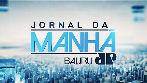 TV_NORDESTE NEWS = Jornal da Manhã - Jovem Pan News Bauru - 26/05/2023