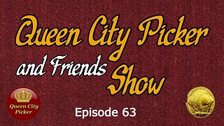 Queen City Picker and Friends ep.63