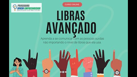 Curso Online Libras Avançado Língua Brasileira de Sinais Avançado por dentro