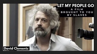 Professor Clements 'LET MY PEOPLE GO' Movie Trailer & Discussion with Steve Bannon