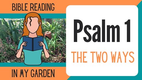 Psalm 1 (The Two Ways)