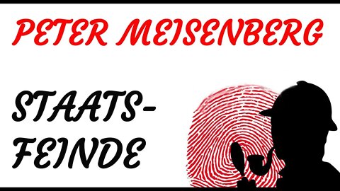 KRIMI Hörspiel - Peter Meisenberg - STAATSFEINDE