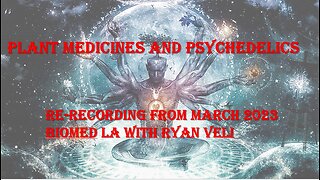 Plant Medicines and Psychedelics with Ryan Veli - re-recording BioMed LA 2023