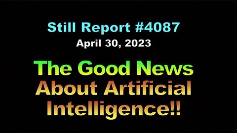 Good News About AI, 4087