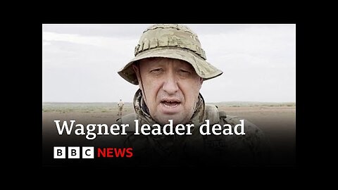 Yevgeny Prigozhin: Wagner leader presumed dead after plane crash - BBC News