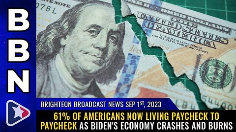 61% of Americans now living paycheck to paycheck as Biden's economy CRASHES & BURNS