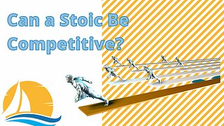 Can a Stoic be Competitive?