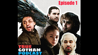 True Gotham Podcast (Episode 1)