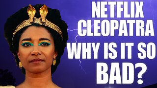 Netflix Queen Cleopatra - Why is it so bad?