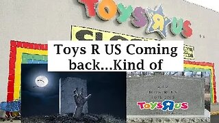 Toys R Us is Back! Kind of