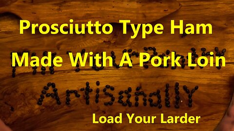 Prosciutto Type Ham Made With a Pork Loin