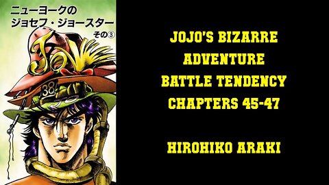 Jojo's Bizarre Adventure - Battle Tendency #45-47 Hirohiko Araki