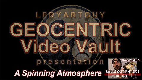 GEOCENTRIC Video Vault < CLASSICS - Brian Mullin's -Balls Out Physics -episode 1.1