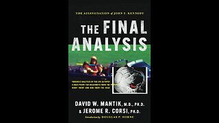 Jerome Corsi Interview about his new book, The Final Analysis" about the JFK Assassination