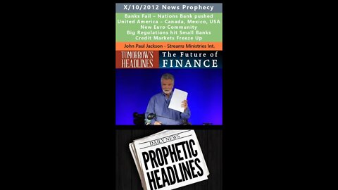 Financial Prophetic Headlines of the Future - John Paul Jackson x/10/2012