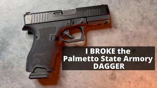 Why Did It Break? 1,500 Round PSA Dagger Review