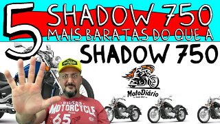 5 SHADOW 750 mais BARATAS DO que “A SHADOW 750”, Abaixo da FIPE papai