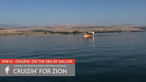 EPISODE #14 - Cruizin’ on the Sea of Galilee
