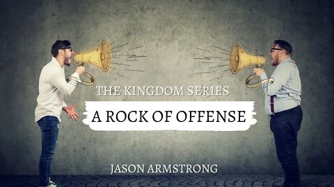 The Kingdom: A Rock Of Offense Part 2