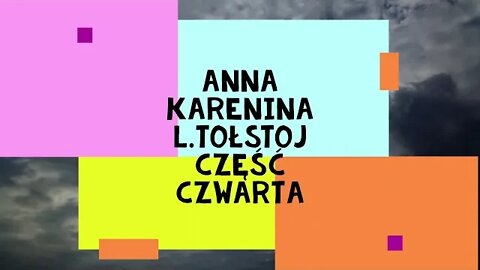 Anna Karenina - L.Tołstoj część czwarta audiobook