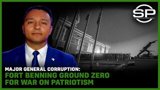 Major General Corruption: Fort Benning Ground Zero For War On Patriotism