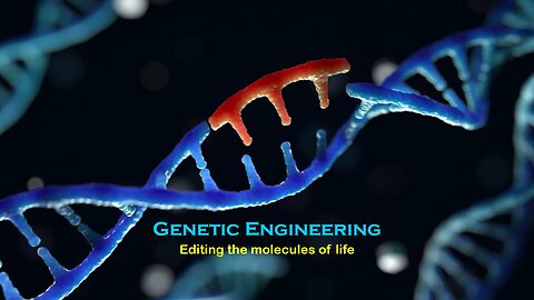"Biotechnology and Genetic Engineering: Shaping Tomorrow's World"