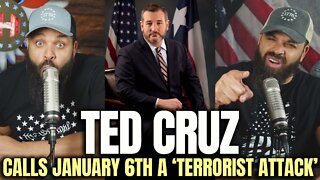 Ted Cruz Calls January 6th ‘A Terrorist Attack’