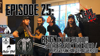 #25: Stories From The Road/Perseverance After Adversity w/ REIGN | Til Death Podcast | 7.16.19