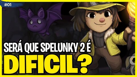 Spelunky 2 #1 - Início de Gameplay PT-BR | PC Computador