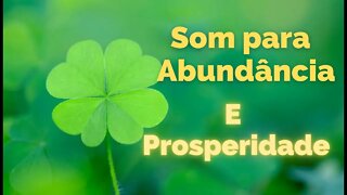 SOM PARA ABUNDÂNCIA E PROSPERIDADE #meditação #abundancia