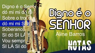 Digno é o Senhor - Aline Barros - Cifra melódica (C, Eb e Bb)