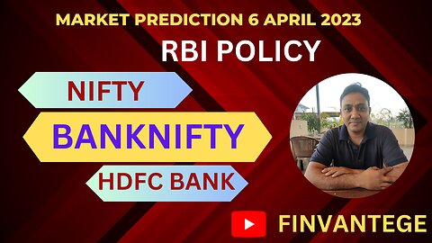 Nifty analysis and Bank Nifty Prediction 6 April | RBI Policy Tomorrow |
