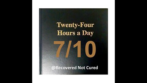 Twenty-Four Hours A Day Book Daily Reading – July 10 - A.A. - Serenity Prayer & Meditation