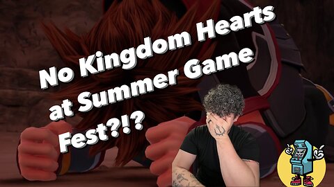 No Kingdom Hearts at Summer Game Fest 2024???