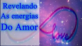 💗Revelando as energias de amor 💞