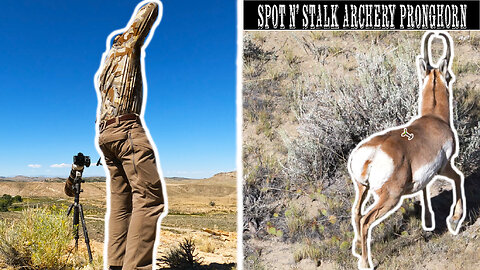 Archery Spot n' Stalk Pronghorn Hunting In Wyoming S3:EP1