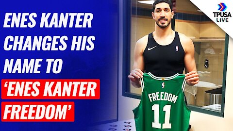 Enes Kanter Changes His Name To ‘Enes Kanter Freedom’