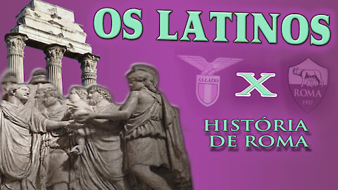 Os Latinos, o Lácio e a Romanização, a Luta pela Cidadania Romana - História de Roma X